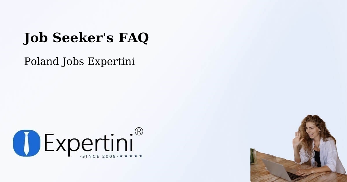 Job Seeker FAQ – Grudziądz - Poland Jobs Expertini