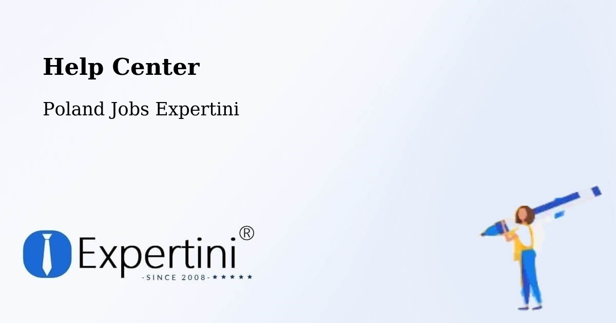 Help Center – Grudziądz - Poland Jobs Expertini